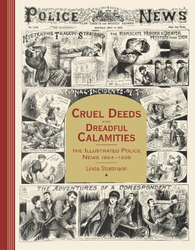 Cruel Deeds and Dreadful Calamities