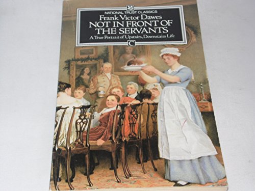 Not in Front of the Servants