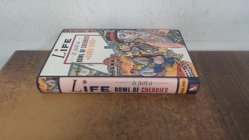Life is Just a Bowl of Cherries