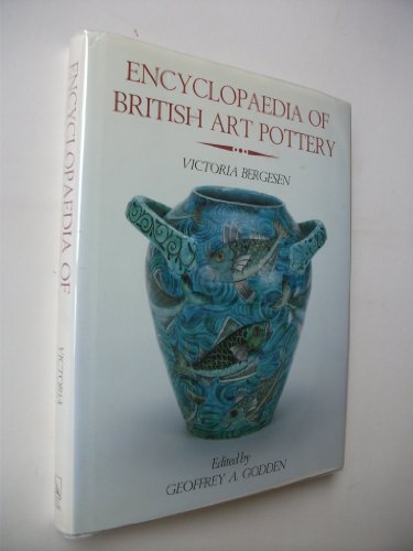 Encyclopaedia of British Art Pottery