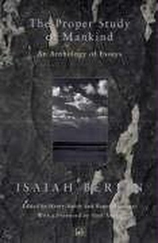 Proper Study of Mankind,The:An Anthology of Essays