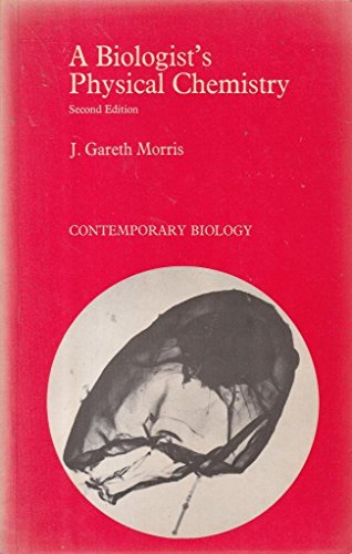 A Biologist's Physical Chemistry
