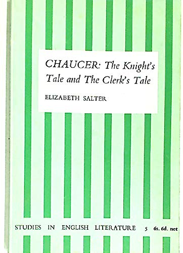 Chaucer's Knight's Tale and Clerk's Tale