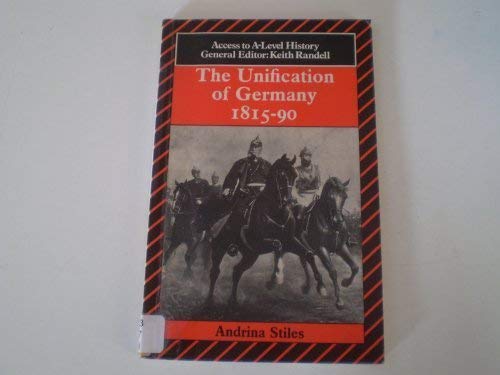 The Unification of Germany, 1815-90