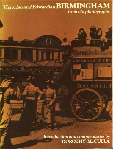 Victorian and Edwardian Birmingham from Old Photographs