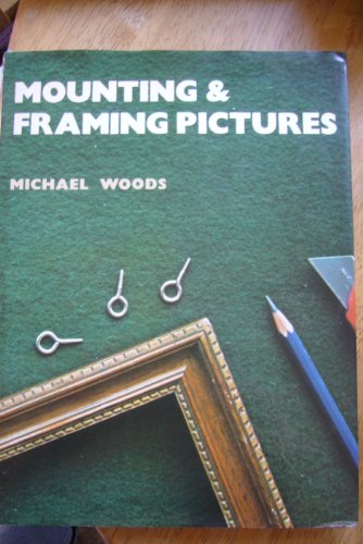 Mounting and Framing Pictures