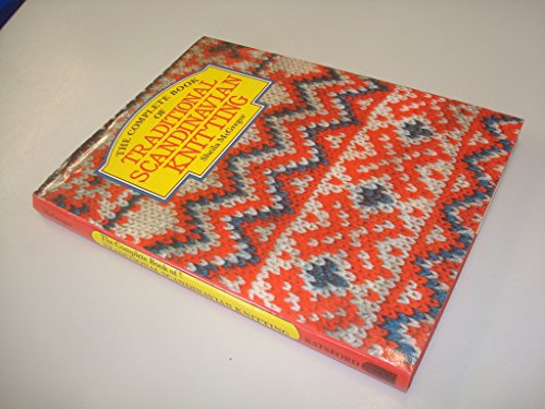 The Complete Book of Traditional Scandinavian Knitting