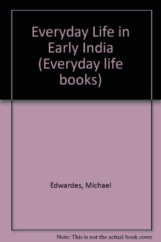 Everyday Life in Early India