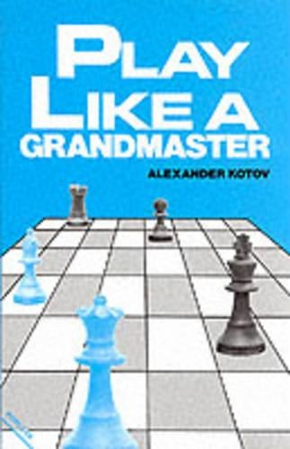 PLAY LIKE A GRANDMASTER
