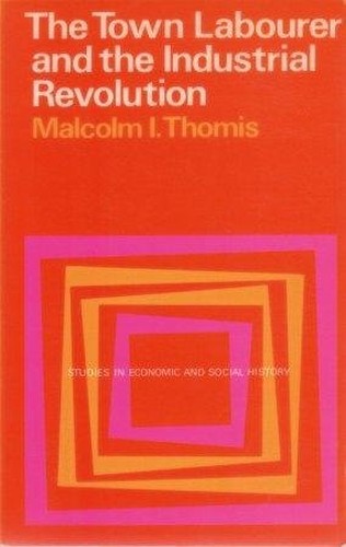 Town Labourer and the Industrial Revolution