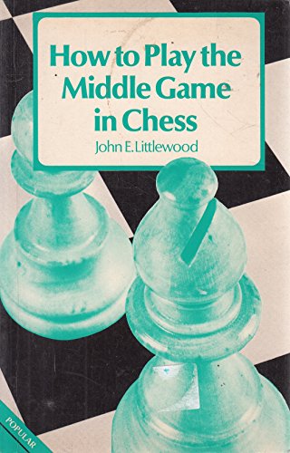 How to Play the Middlegame in Chess