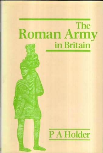 The Roman Army in Britain