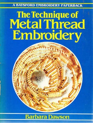 The Technique of Metal Thread Embroidery