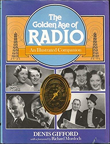 The Golden Age of Radio