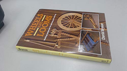 Wheels and Looms