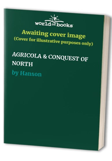 AGRICOLA & CONQUEST OF NORTH