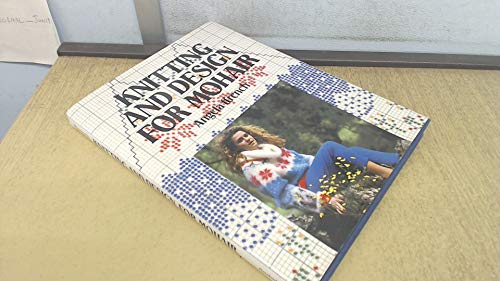 Knitting and Design for Mohair