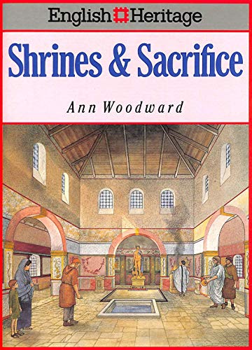 English Heritage Book of Shrines and Sacrifice