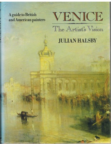 VENICE THE ARTISTS VISION
