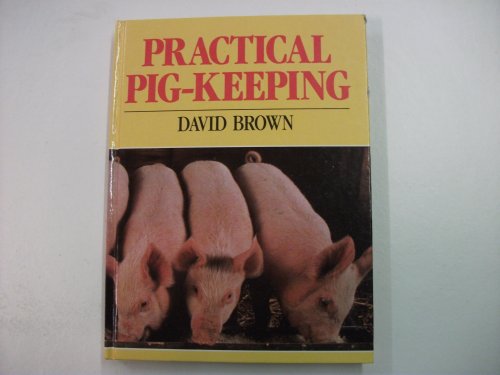 PRACTICAL PIG KEEPING
