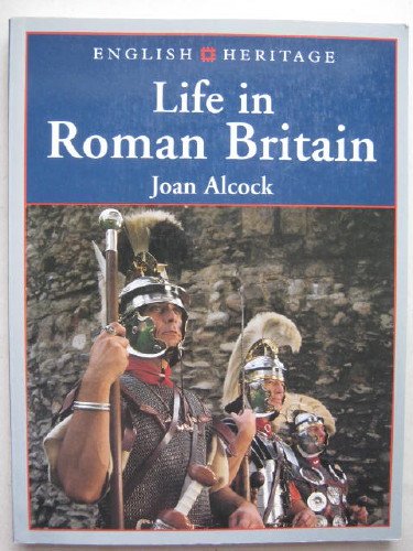 EH BOOK OF LIFE IN ROMAN BRITAIN