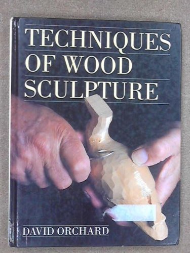TECHNIQUE OF WOOD SCULPTURE