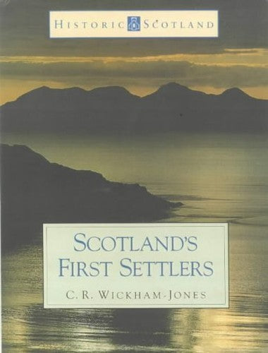 SCOTLAND'S FIRST SETTLERS