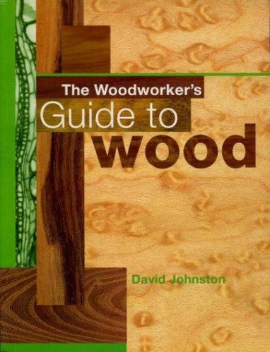WOODWORKER'S GUIDE TO WOOD