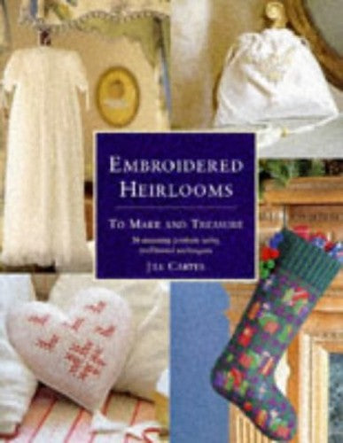 EMBROIDERED HEIRLOOMS TO MAKE