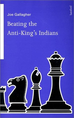 BEATING THE ANTI KING'S INDIANS