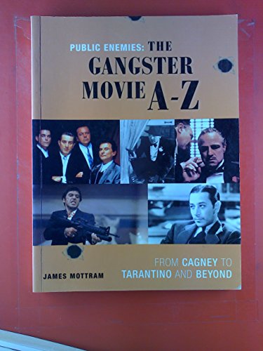 PUBLIC ENEMIES A Z OF GANGSTER MOVI