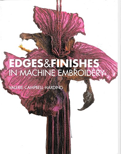 Edges & Finishes in Machine Embroidery