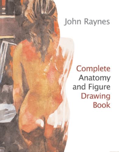 Complete Anatomy and Figure Drawing Book