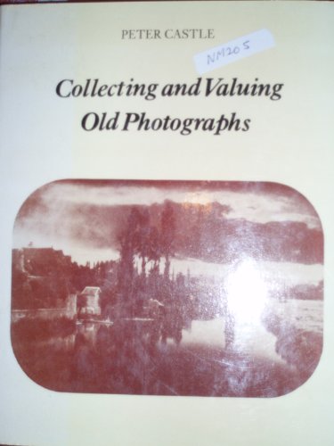 Collecting and Valuing Old Photographs