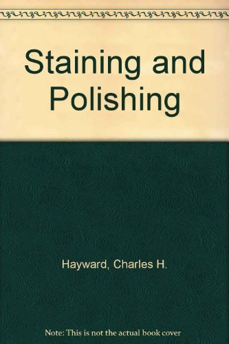 Staining and Polishing