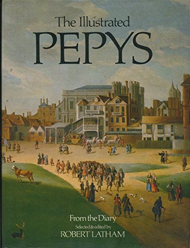 The Illustrated Pepys: Extracts From the Diary