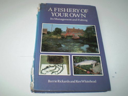 A Fishery of Your Own