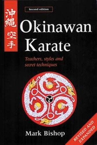 Okinawan Karate : Teachers' Styles and Secret Techniques
