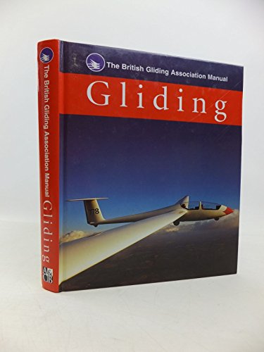 Gliding: The British Gliding Association Manual