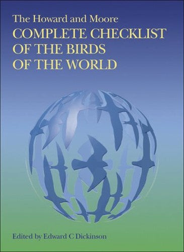 The Howard and Moore Complete Checklist of the Birds of the World