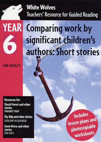 Year 6: Comparing Work by Significant Children's Authors: Short Stories