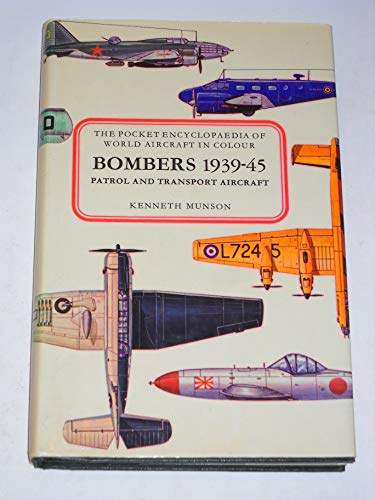 Bombers, patrol and transport aircraft, 1939-45, (The pocket encyclopaedia of world aircraft in colour)