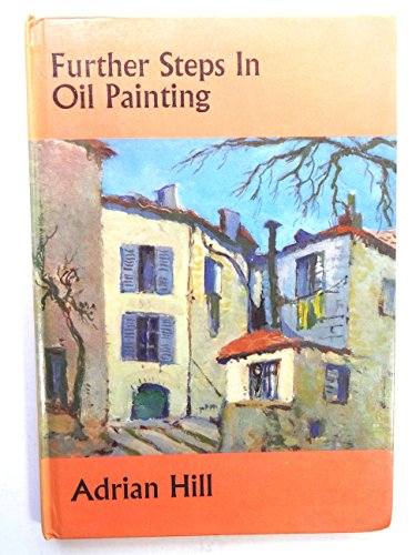 Further steps in oil painting;