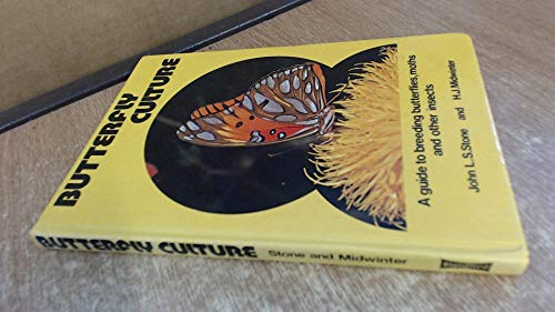 Butterfly culture: A guide to breeding butterflies, moths and other insects