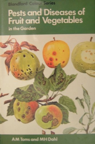 Pests and diseases of fruit and vegetables in the garden