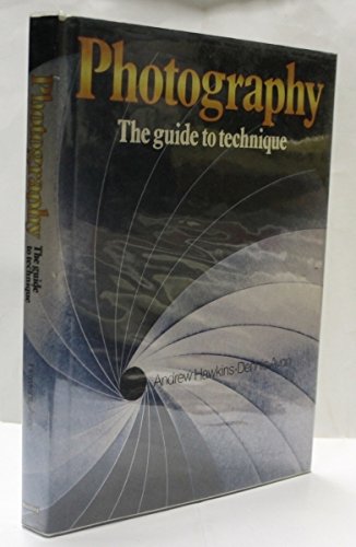 Photography: Guide to Technique