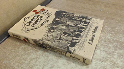 Cannon fodder: an infantryman's life on the Western Front, 1914-18