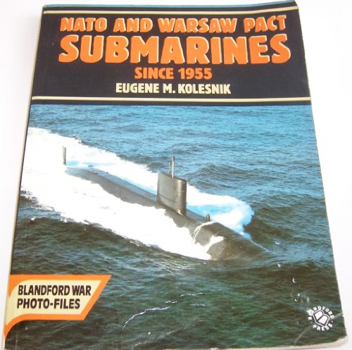 Nato and Warsaw Pact Submarines Since 1955