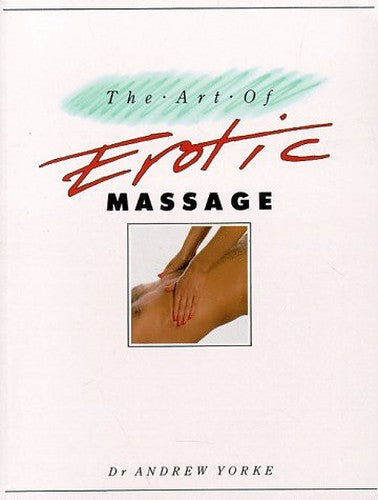 The Art of Erotic Massage