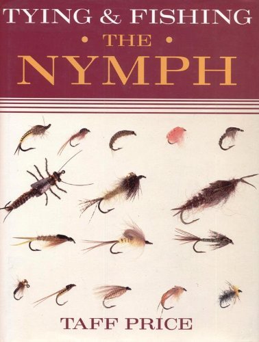 Tying and Fishing the Nymph